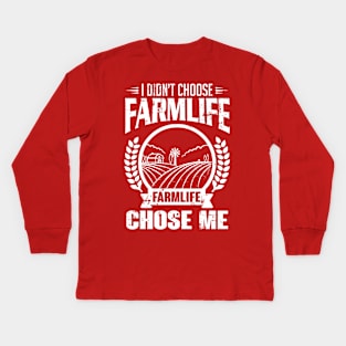 Farmlife chose me (white) Kids Long Sleeve T-Shirt